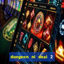 dungeon ni deai 2 temporada dublado